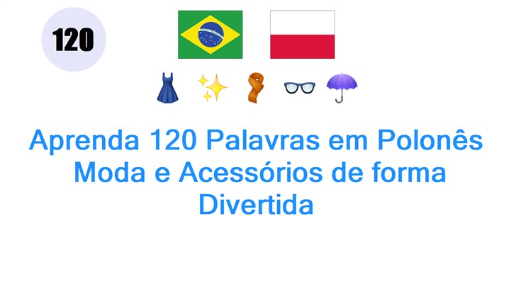 Aprenda 120 Palavras em Polonês: Moda e Acessórios de forma Divertida